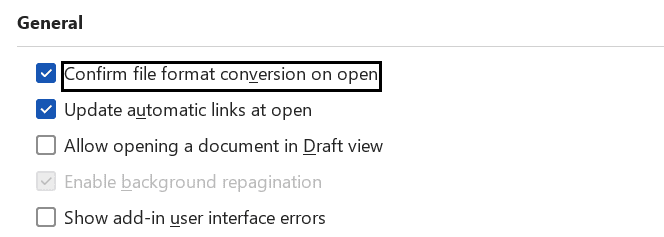 Word Options, Advanced, General, Confirm file format conversion on open
